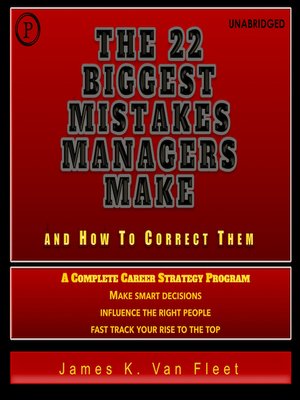 cover image of The 22 Biggest Mistakes Managers Make